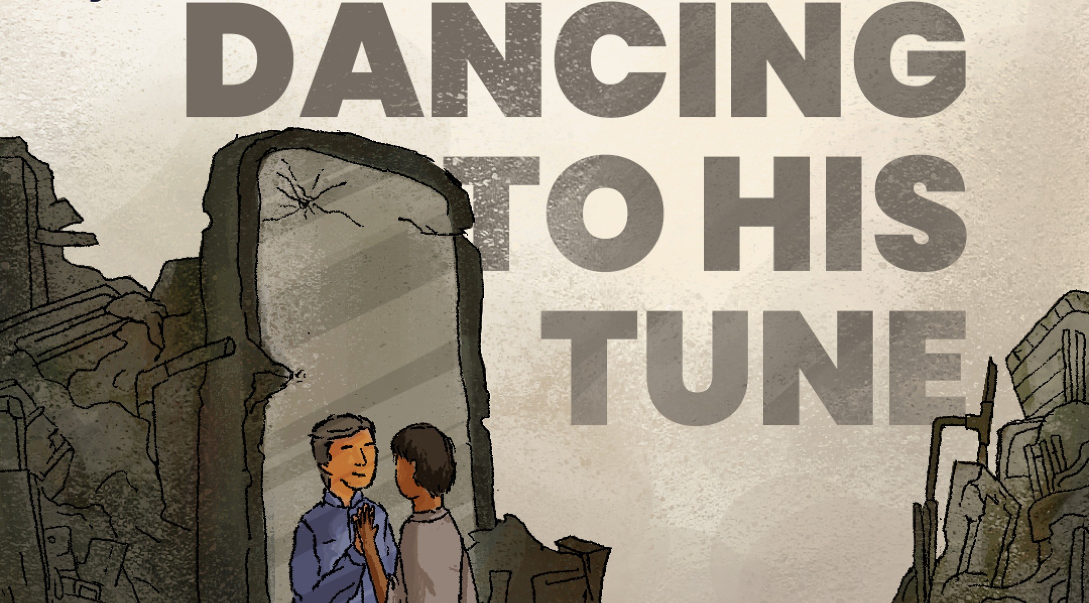 Cover of the illustrated comic Dancing to His Tune: a boy and his mentor standing among rubble beneath bold grey lettering