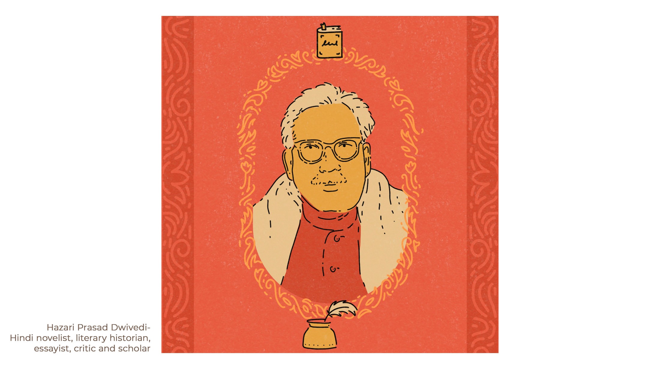 Portrait illustration of Hindi novelist Hazari Prasad Dwivedi in a decorative orange frame with an ink pot