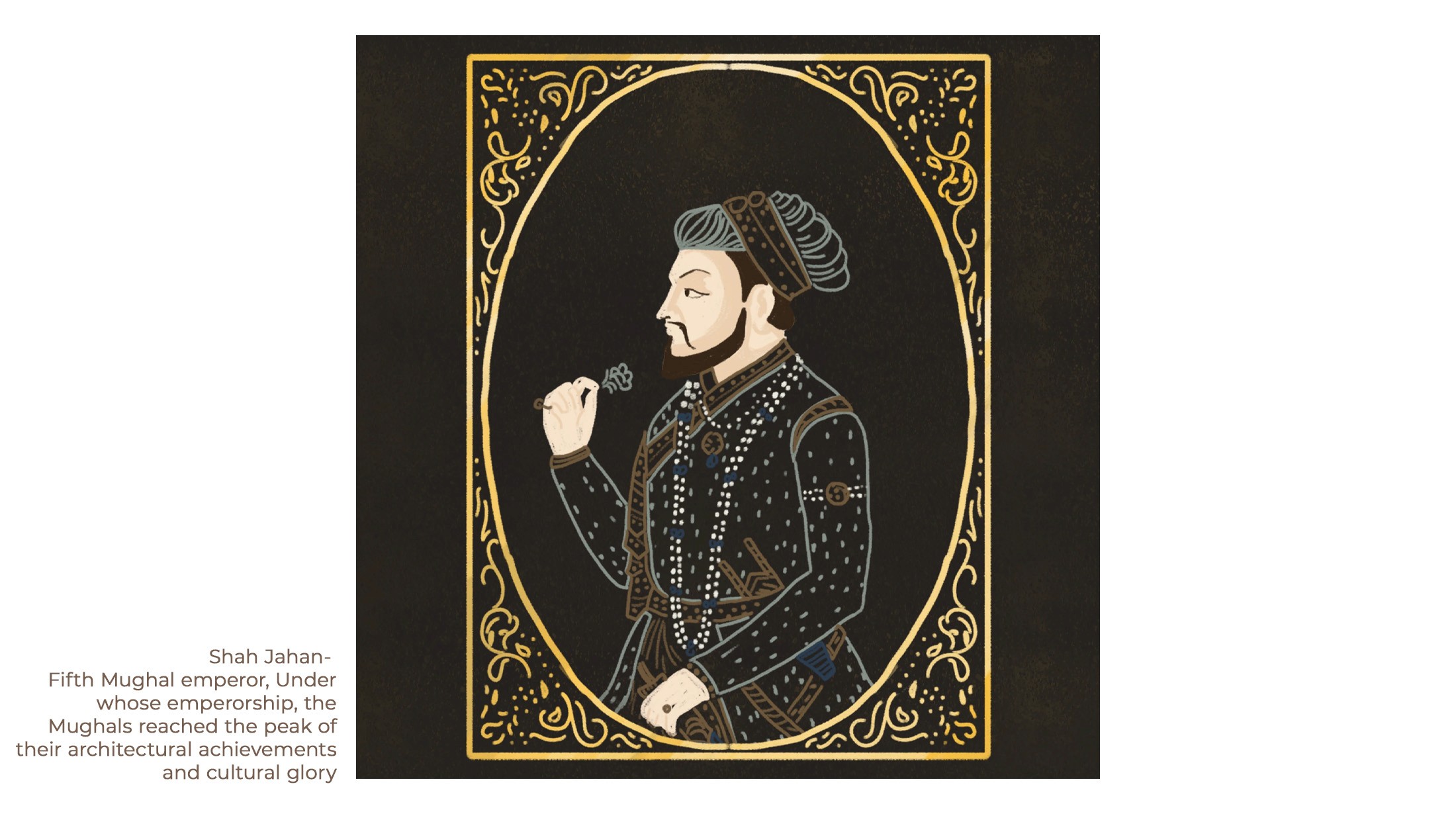 Illustration of Mughal Emperor Shah Jahan holding a flower, in gold and black like a framed miniature