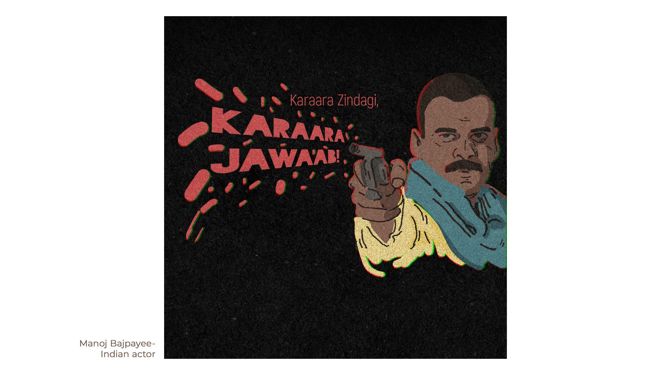 Illustration of actor Manoj Bajpayee pointing a pistol beside splashy red Karaara Jawaab lettering