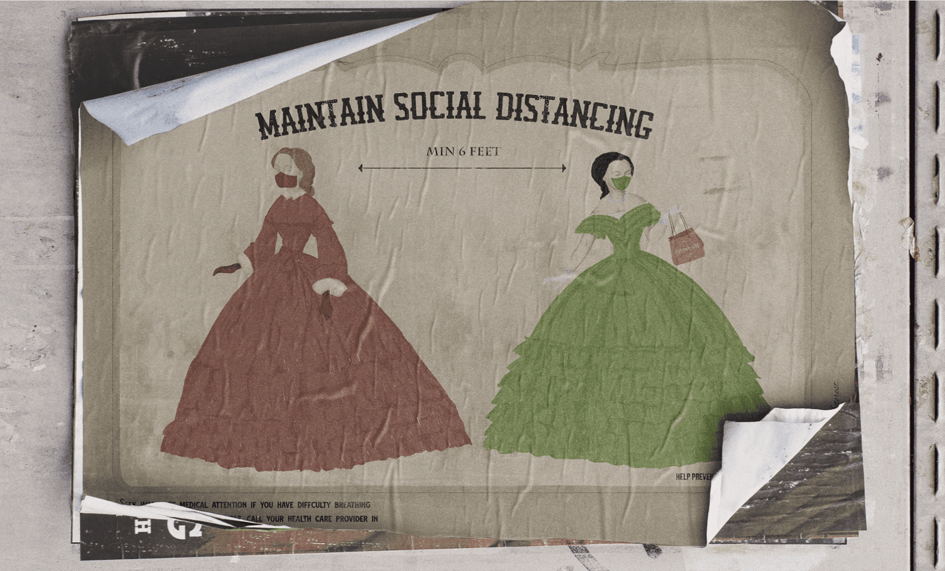 Maintain Social Distancing poster showing two Victorian women in ball gowns standing apart, pasted on a weathered wall