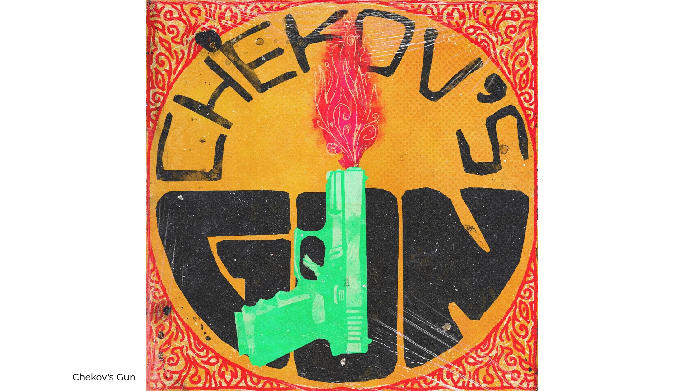 Chekhov's Gun illustration: a green pistol firing a pink flame over bold hand-lettered type on a patterned orange background