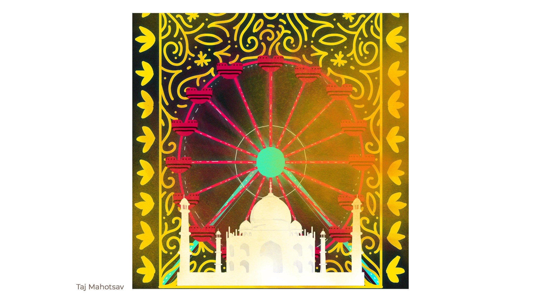 Taj Mahotsav illustration of the Taj Mahal beneath a glowing Ferris wheel framed by yellow folk patterns