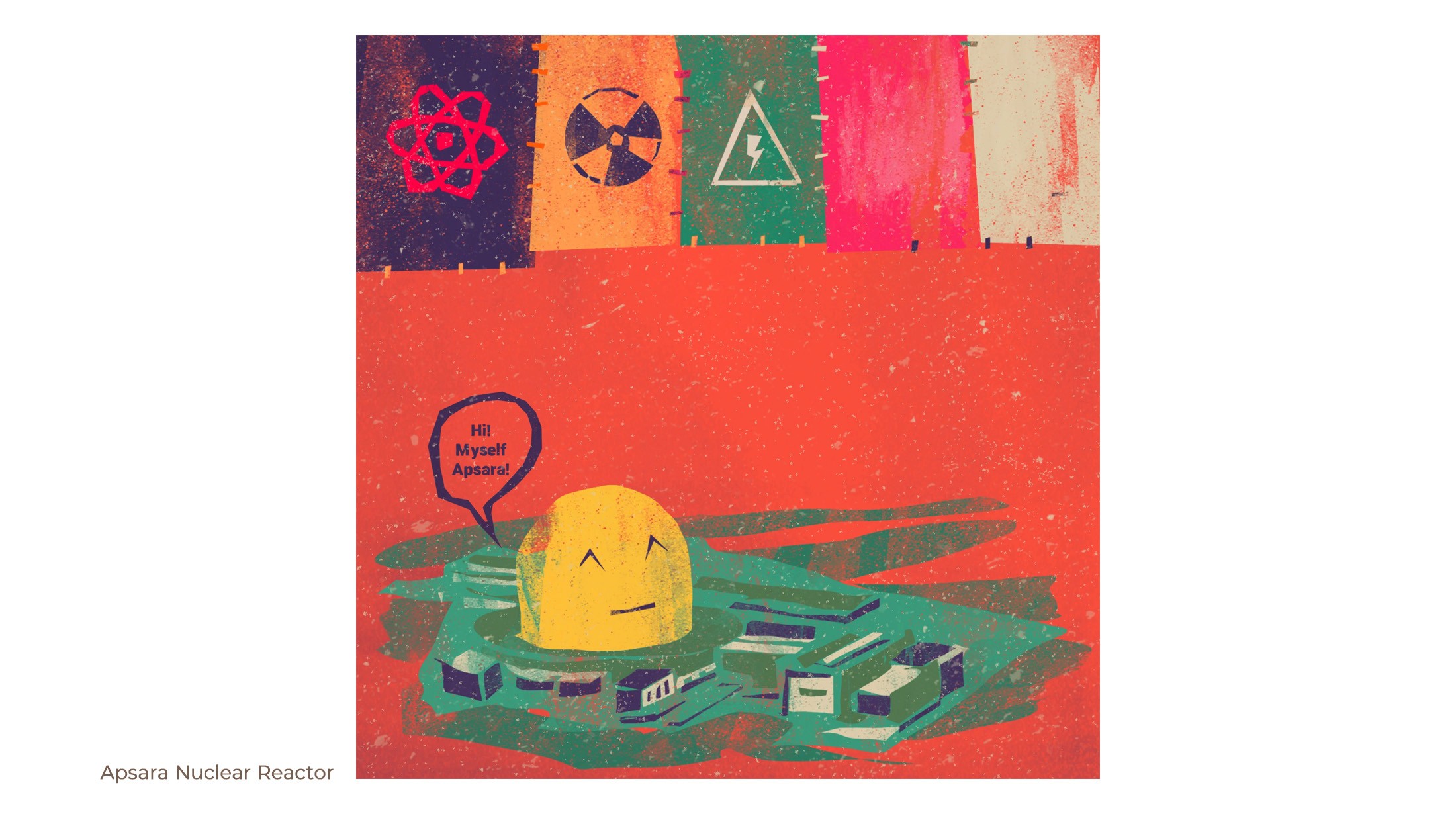 Illustration of India's Apsara nuclear reactor as a cheerful yellow dome on a red background