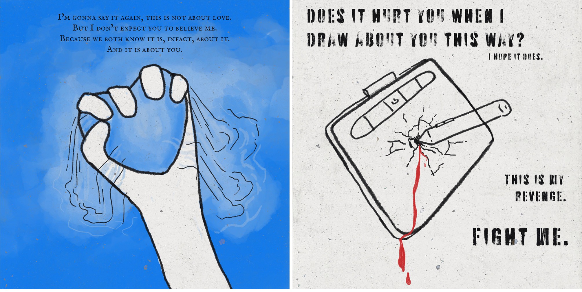 Final comic spread: a hand squeezing a blue heart, and Does it hurt you when I draw about you this way? Fight me.